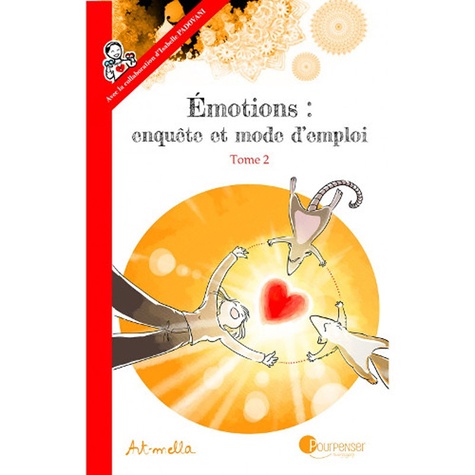 Émotions, enquête et mode d’emploi – tome 2